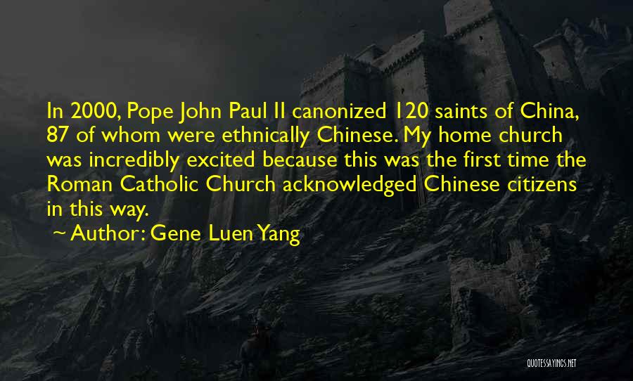 Roman Catholic Saints Quotes By Gene Luen Yang