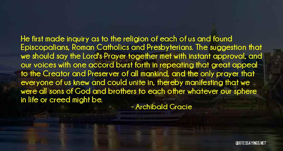 Roman Catholics Quotes By Archibald Gracie Roman Catholics Quotes By Archibald Gracie