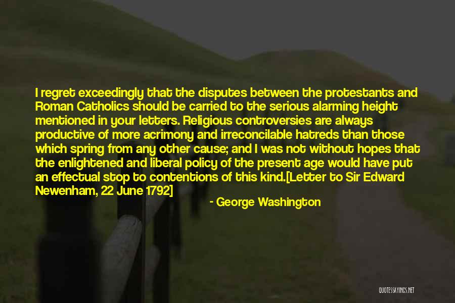 Roman Catholics Quotes By George Washington Roman Catholics Quotes By George Washington