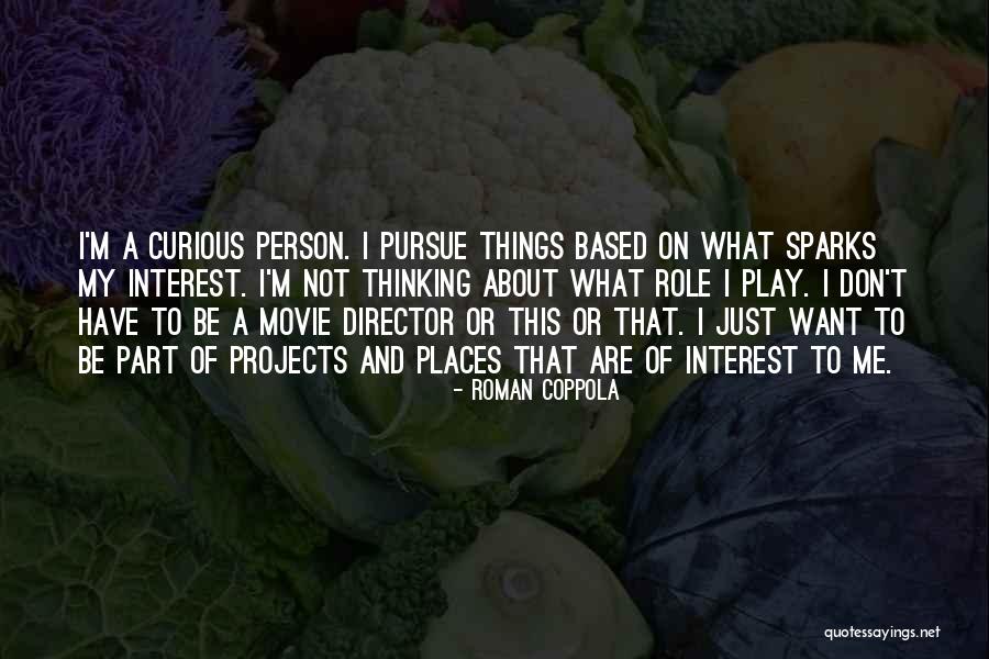 Roman Coppola Quotes 1941761 Roman Coppola Quotes 1941761