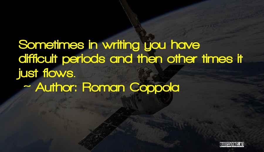 Roman Coppola Quotes 303576 Roman Coppola Quotes 303576