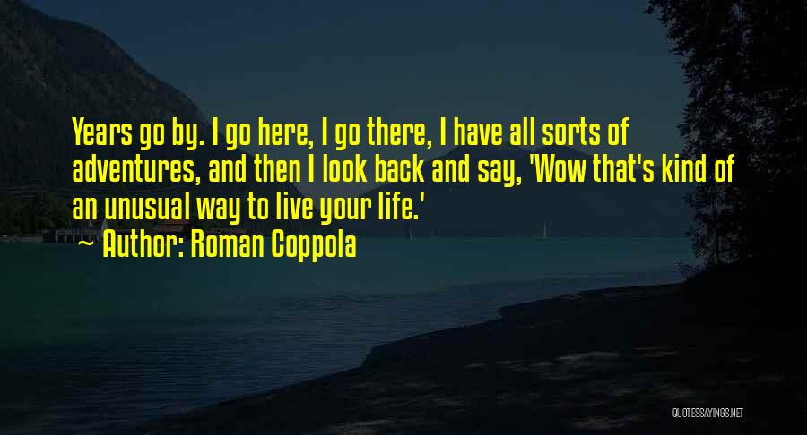 Roman Coppola Quotes 931092 Roman Coppola Quotes 931092