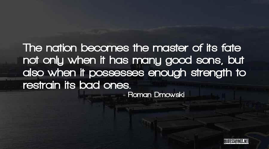 Roman Dmowski Quotes 762145 Roman Dmowski Quotes 762145
