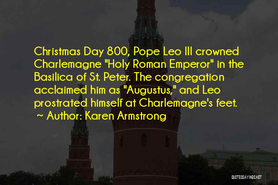 Roman Emperor Augustus Quotes By Karen Armstrong