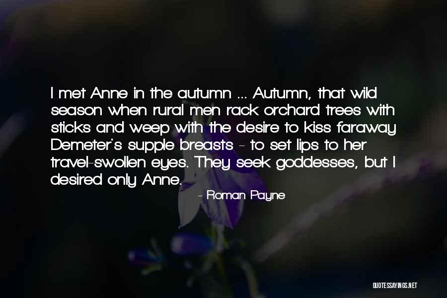 Roman Goddesses Quotes By Roman Payne Roman Goddesses Quotes By Roman Payne