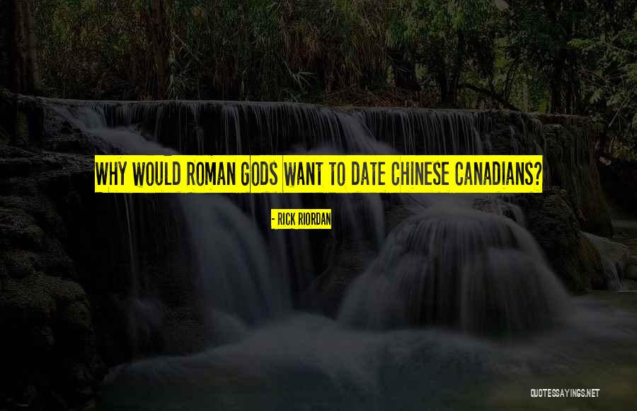 Roman Gods Quotes By Rick Riordan Roman Gods Quotes By Rick Riordan