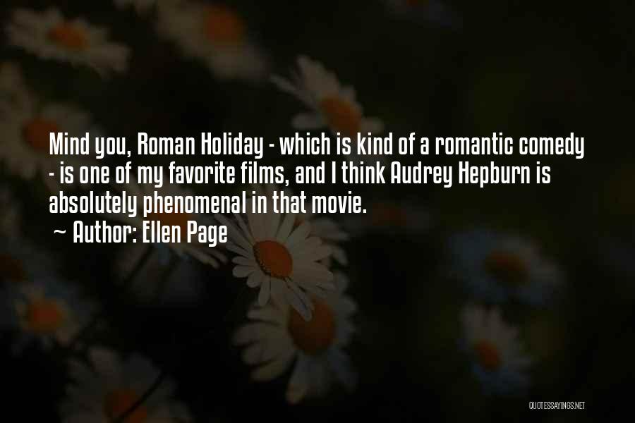 Roman Holiday Romantic Quotes By Ellen Page