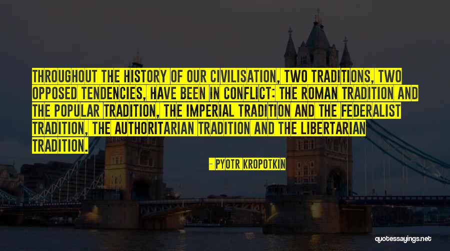 Roman Imperial Quotes By Pyotr Kropotkin