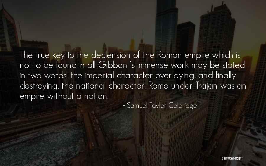 Roman Imperial Quotes By Samuel Taylor Coleridge