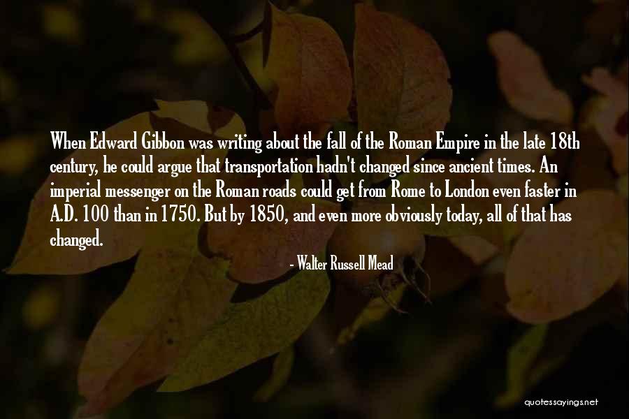 Roman Imperial Quotes By Walter Russell Mead