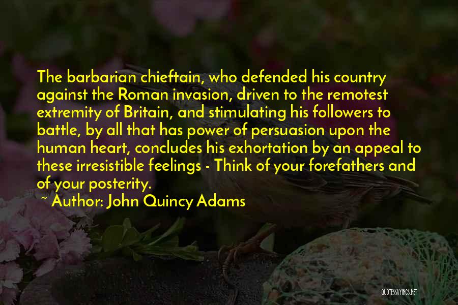 Roman Invasion Of Britain Quotes By John Quincy Adams