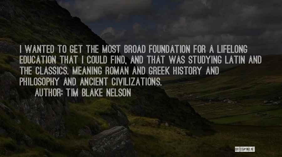 Roman Latin Quotes By Tim Blake Nelson