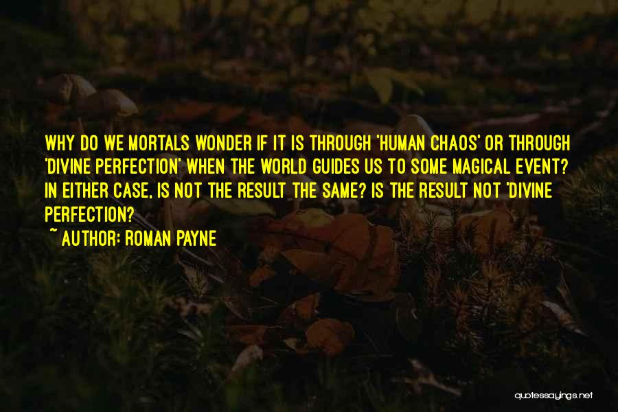 Roman Payne Quotes 1078631