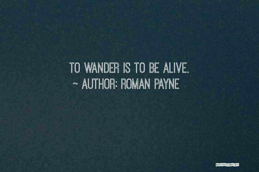 Roman Payne Quotes 1871224