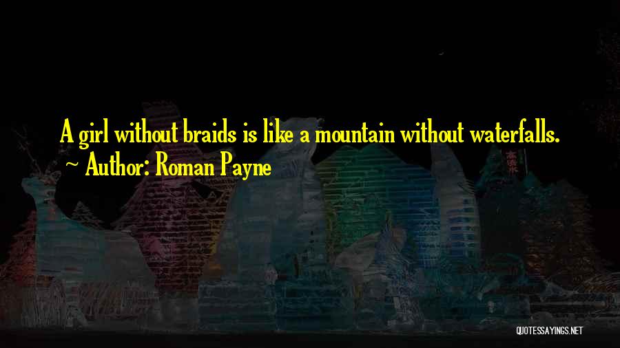 Roman Payne Quotes 1881409