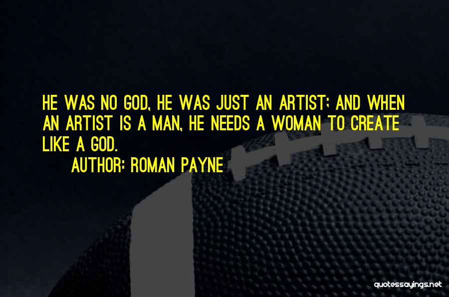 Roman Payne Quotes 2000697