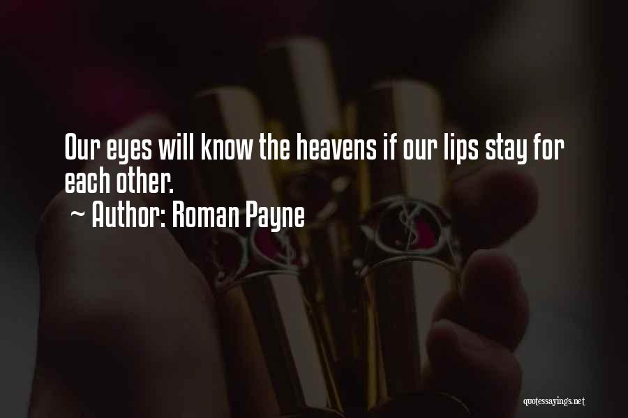 Roman Payne Quotes 365860