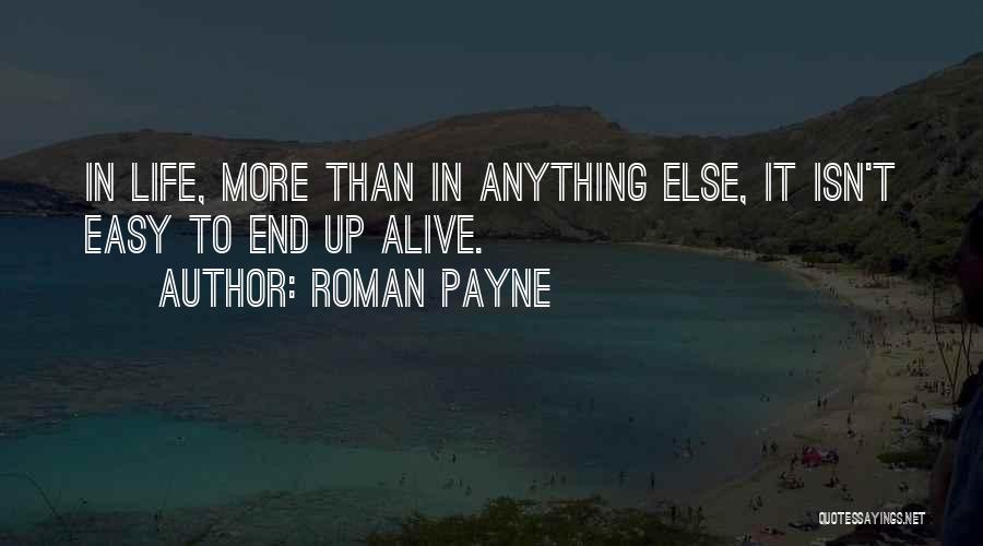 Roman Payne Quotes 674376