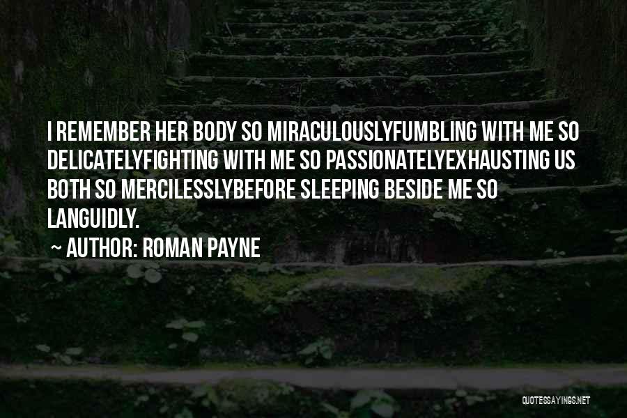 Roman Payne Quotes 752228