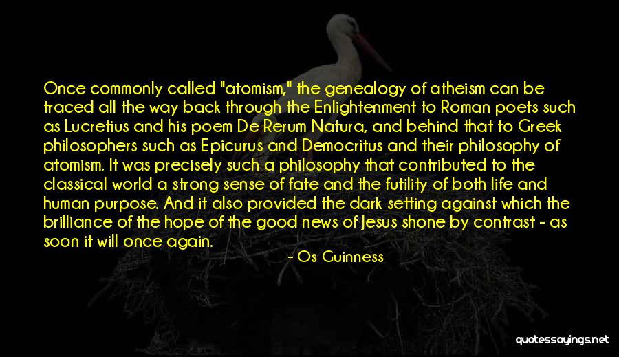 Roman Philosophers Quotes By Os Guinness Roman Philosophers Quotes By Os Guinness