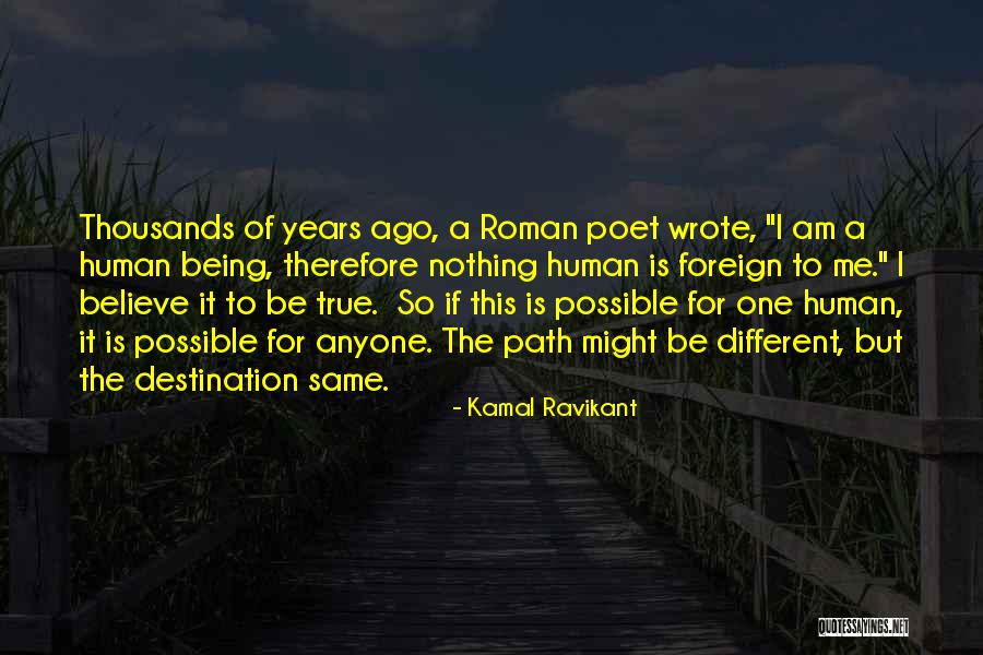 Roman Poet Quotes By Kamal Ravikant Roman Poet Quotes By Kamal Ravikant