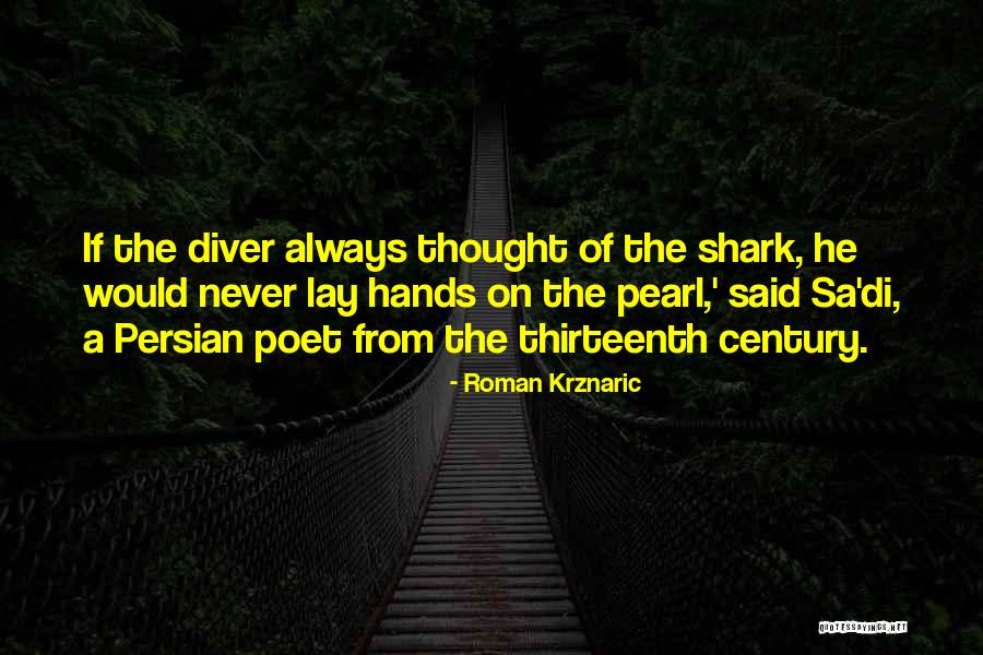 Roman Poet Quotes By Roman Krznaric Roman Poet Quotes By Roman Krznaric