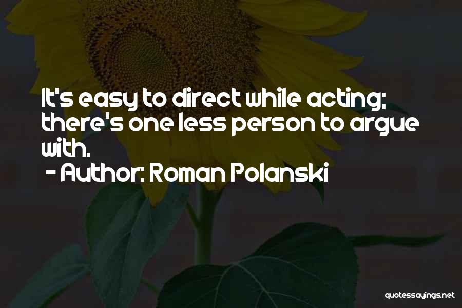 Roman Polanski Quotes 1455720