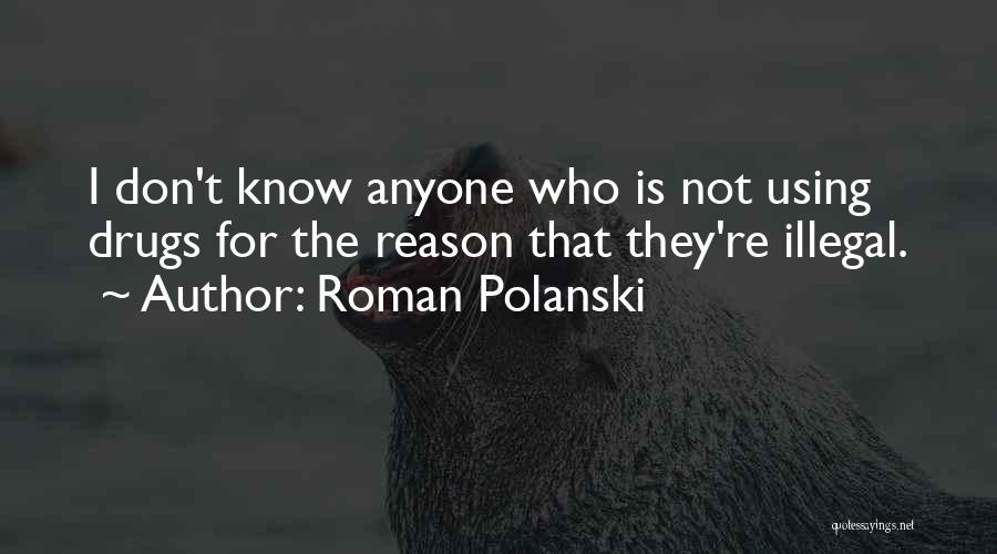 Roman Polanski Quotes 168476