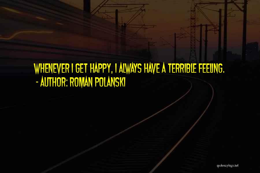 Roman Polanski Quotes 661169