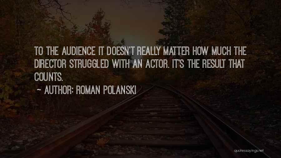 Roman Polanski Quotes 914016