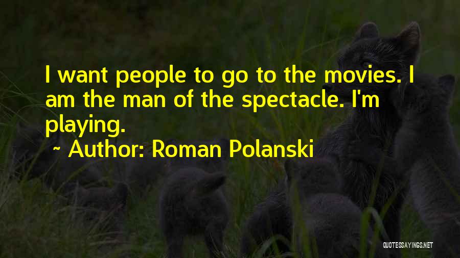 Roman Polanski Quotes 921751