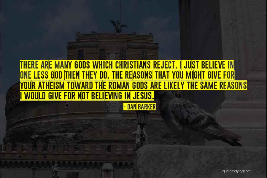 Roman Quotes By Dan Barker