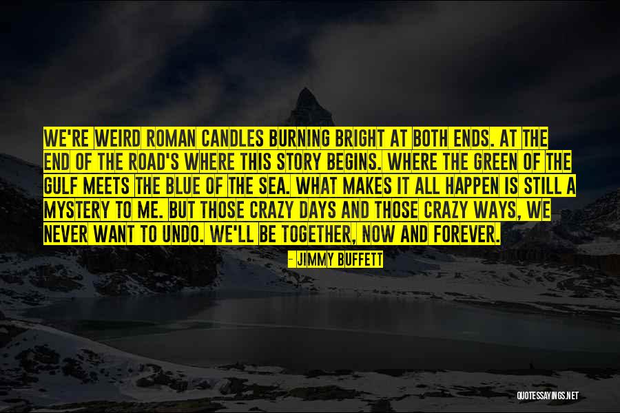 Roman Quotes By Jimmy Buffett