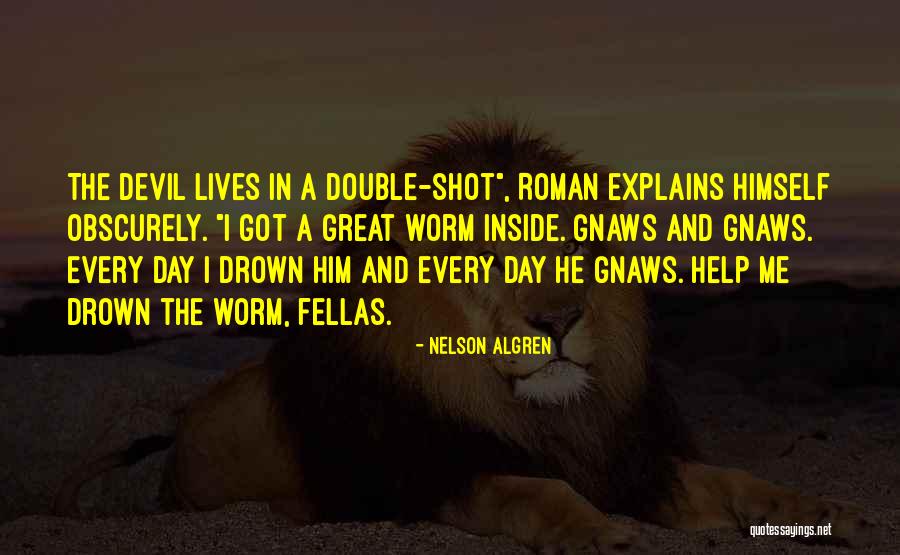 Roman Quotes By Nelson Algren