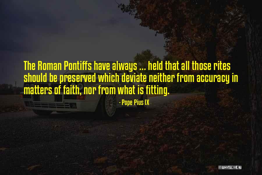 Roman Quotes By Pope Pius IX