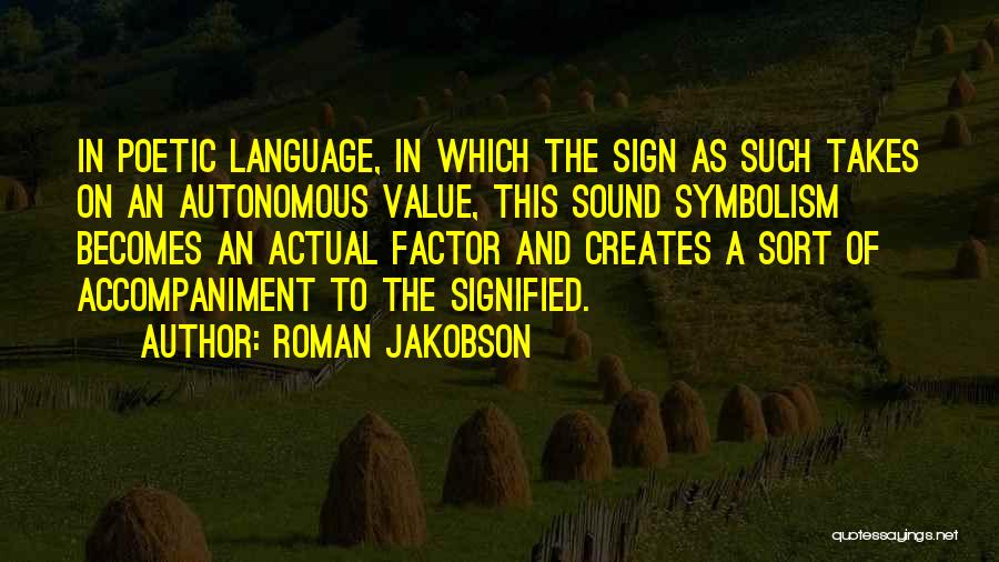 Roman Quotes By Roman Jakobson