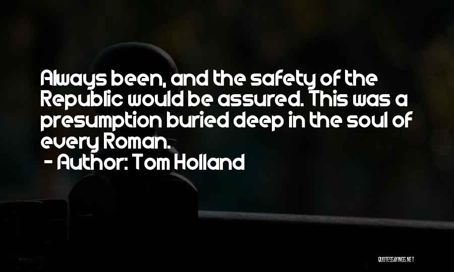 Roman Republic Quotes By Tom Holland