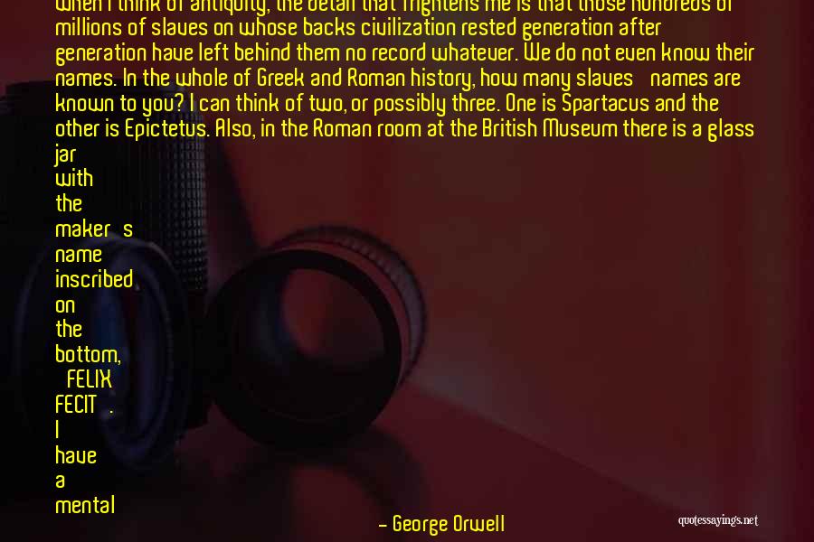 Roman Slaves Quotes By George Orwell