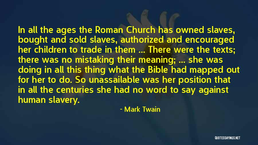 Roman Slaves Quotes By Mark Twain