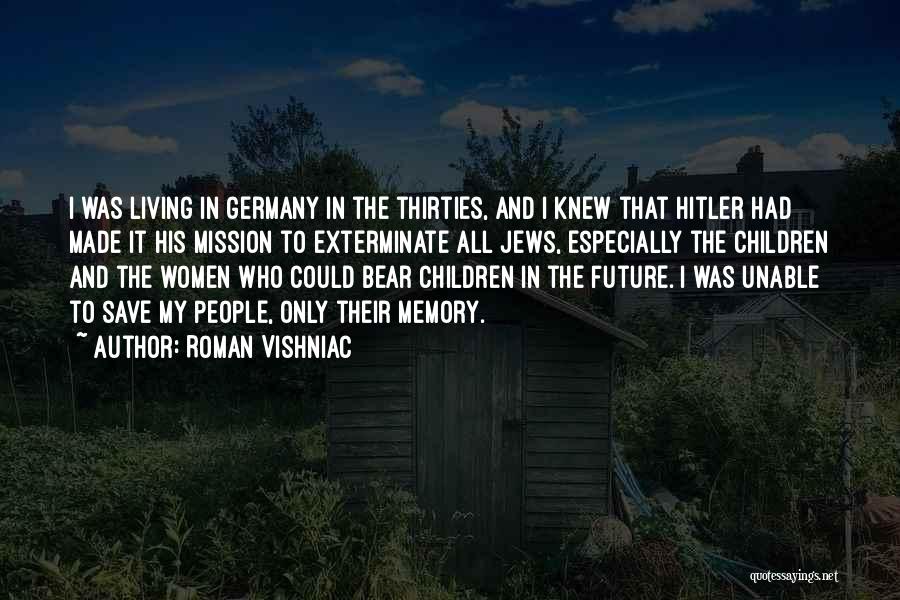 Roman Vishniac Quotes 1674909