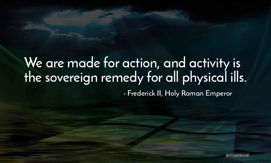 Roman War Quotes By Frederick II, Holy Roman Emperor Roman War Quotes By Frederick II, Holy Roman Emperor