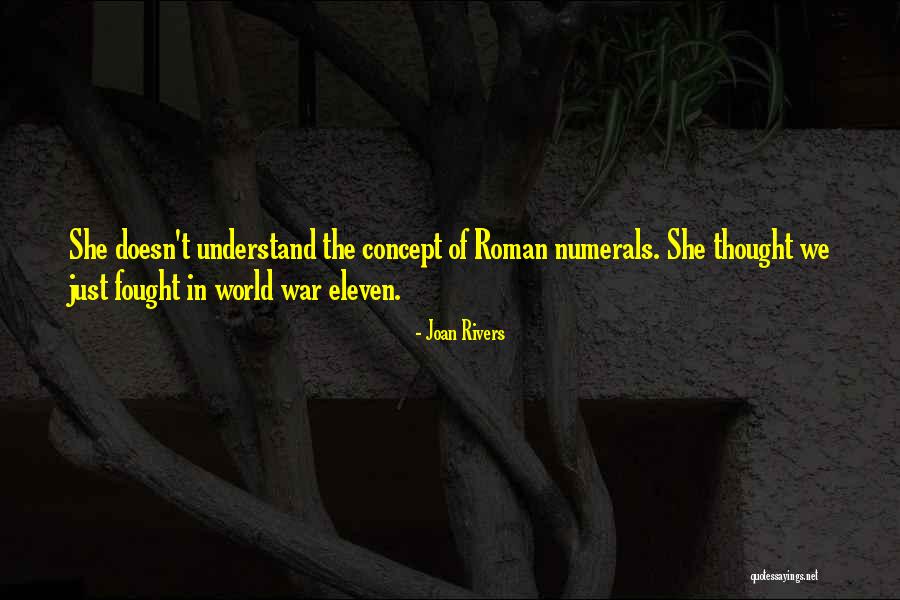Roman War Quotes By Joan Rivers Roman War Quotes By Joan Rivers