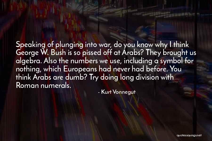 Roman War Quotes By Kurt Vonnegut Roman War Quotes By Kurt Vonnegut