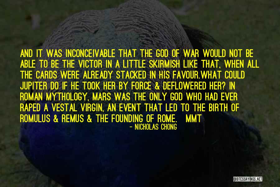 Roman War Quotes By Nicholas Chong Roman War Quotes By Nicholas Chong
