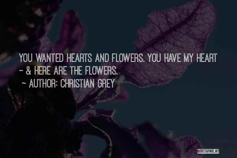 Romance And Flowers Quotes By Christian Grey