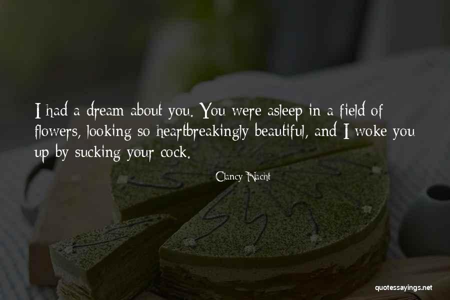 Romance And Flowers Quotes By Clancy Nacht Romance And Flowers Quotes By Clancy Nacht