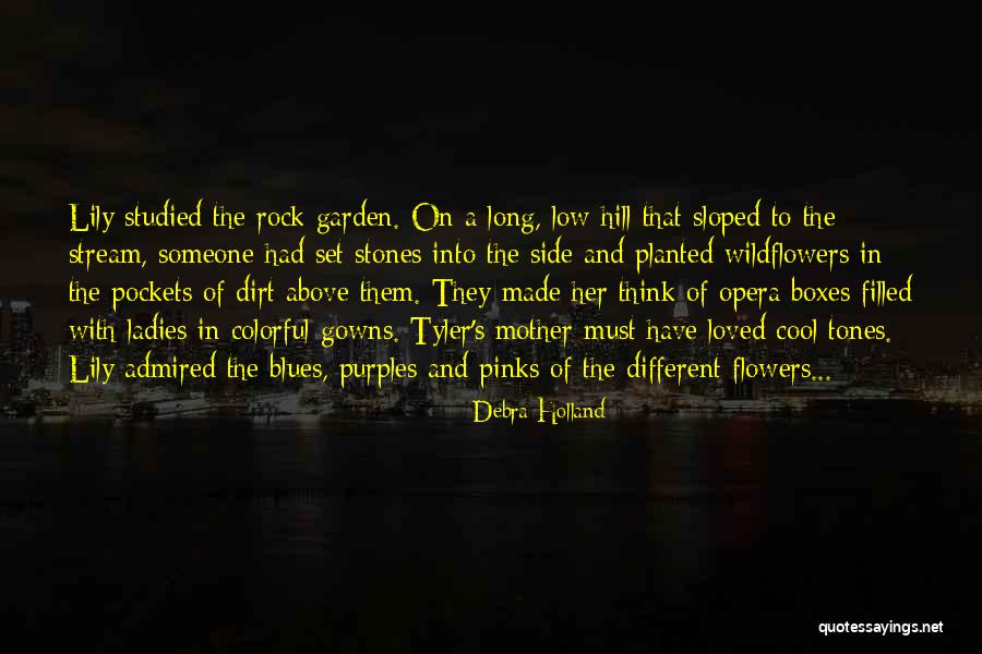 Romance And Flowers Quotes By Debra Holland Romance And Flowers Quotes By Debra Holland