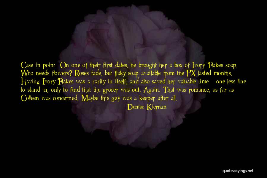 Romance And Flowers Quotes By Denise Kiernan