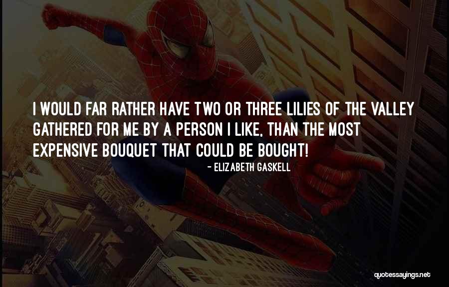 Romance And Flowers Quotes By Elizabeth Gaskell Romance And Flowers Quotes By Elizabeth Gaskell