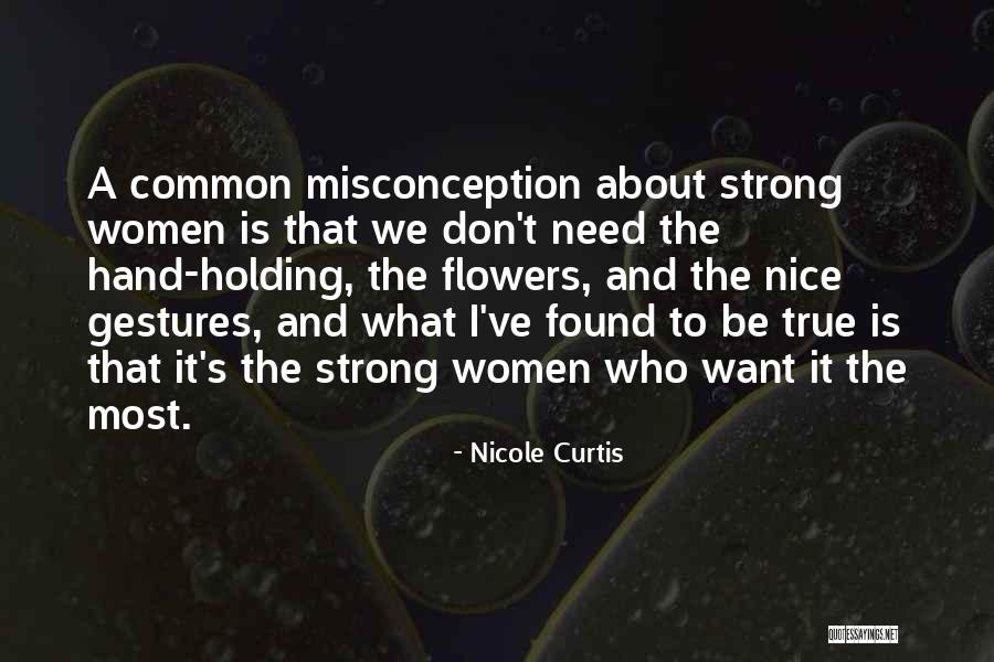 Romance And Flowers Quotes By Nicole Curtis